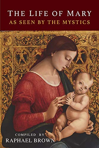 The Life of Mary As Seen By the Mystics von Martino Fine Books